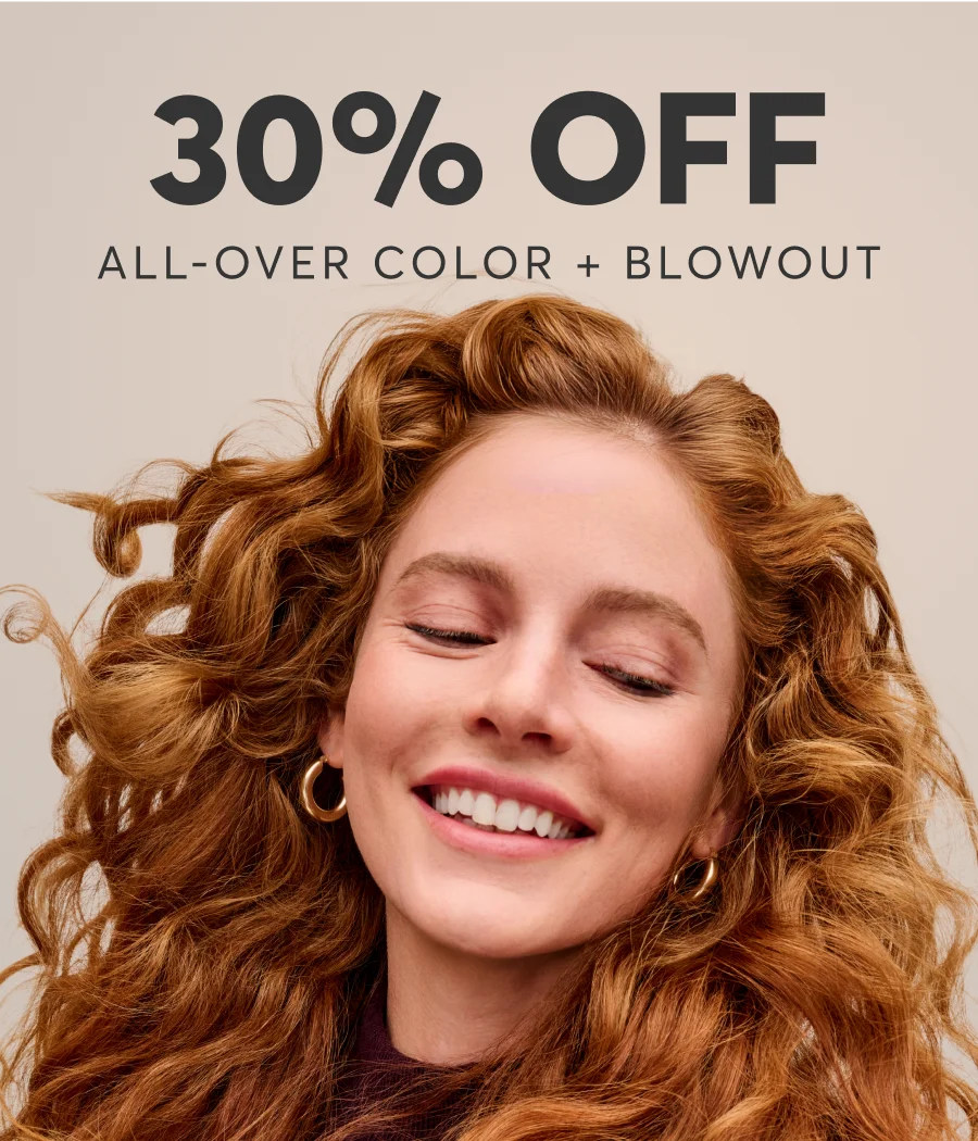 30% off | All-Over Color + Blowout