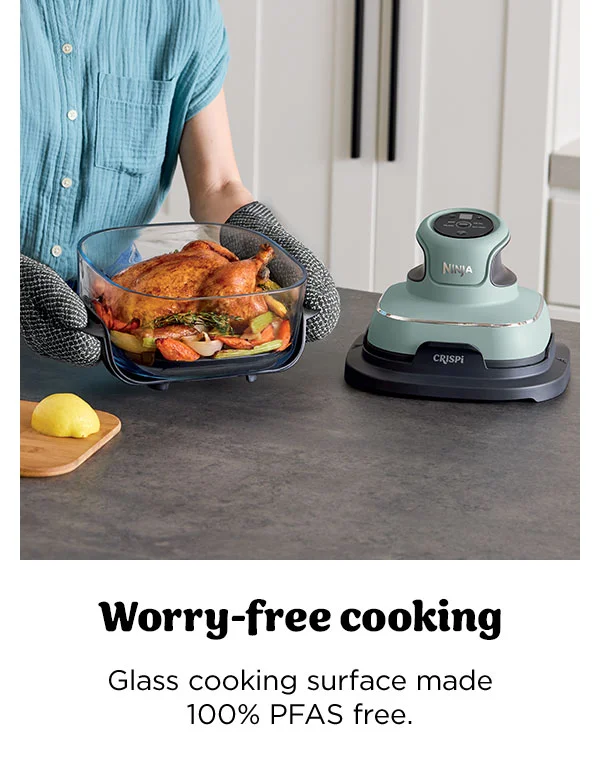 Worry-free cooking--Glass cooking surface made 100% PFAS free.