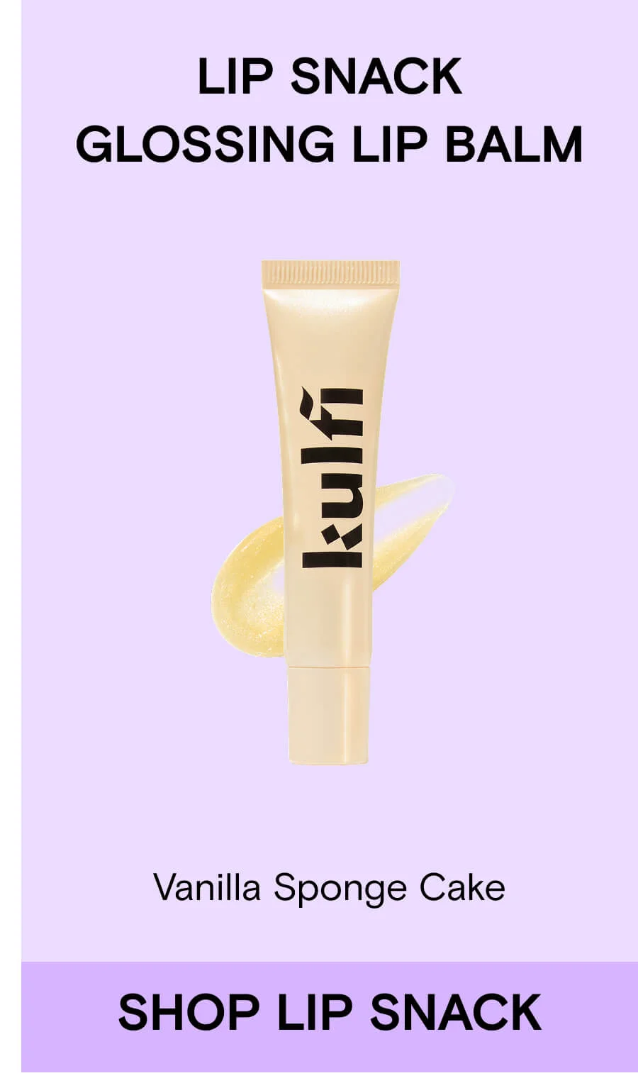 Lip Snack Glossing Lip Balm