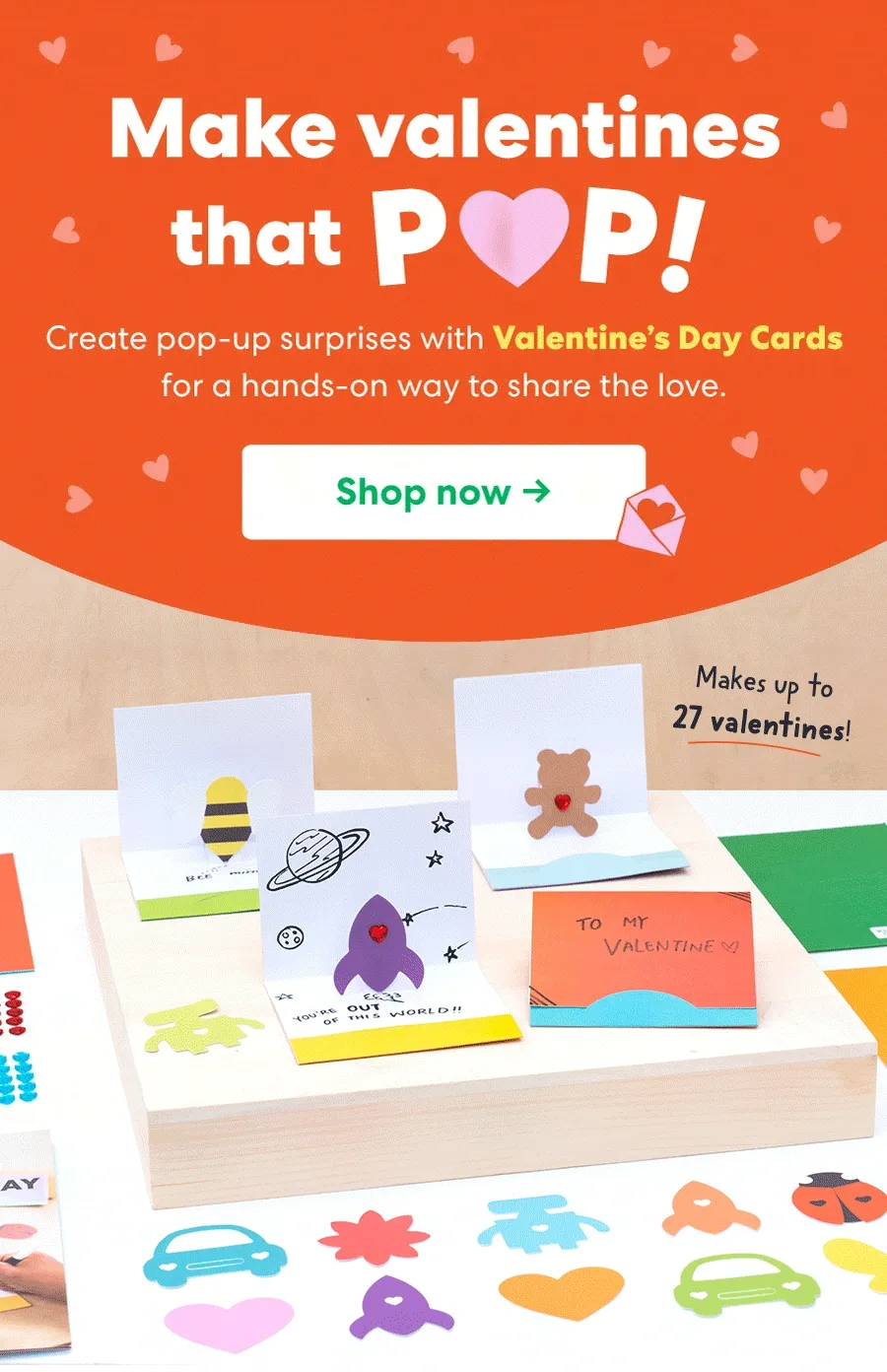 Make valentines that POP! Shop now Make valentines that POP! Shop now