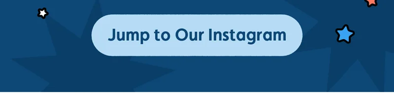 Jump to Our Instagram