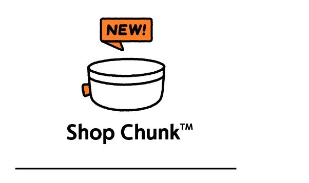 Shop Chunk™