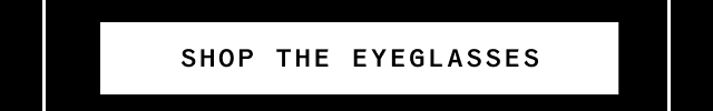 Shop the eyeglasses