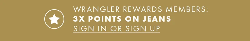 Wrangler Rewards Members: 3X Points On Jeans Sign In Or Sign Up