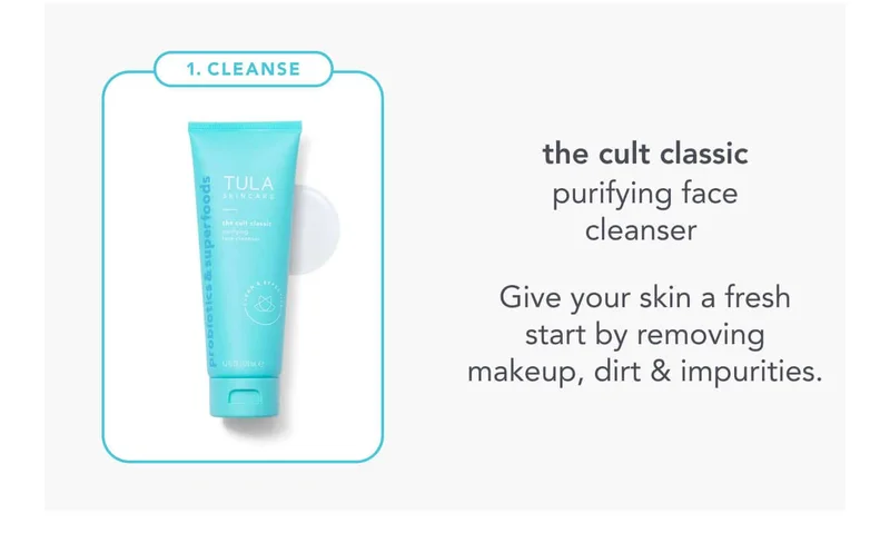 1. CLEANSE. the cult classic purifying face cleanser. Give your skin a fresh start by removing makeup, dirt & impurities.