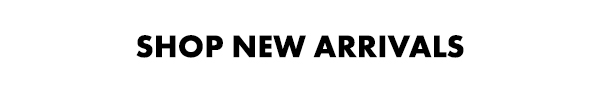 Shop New Arrivals