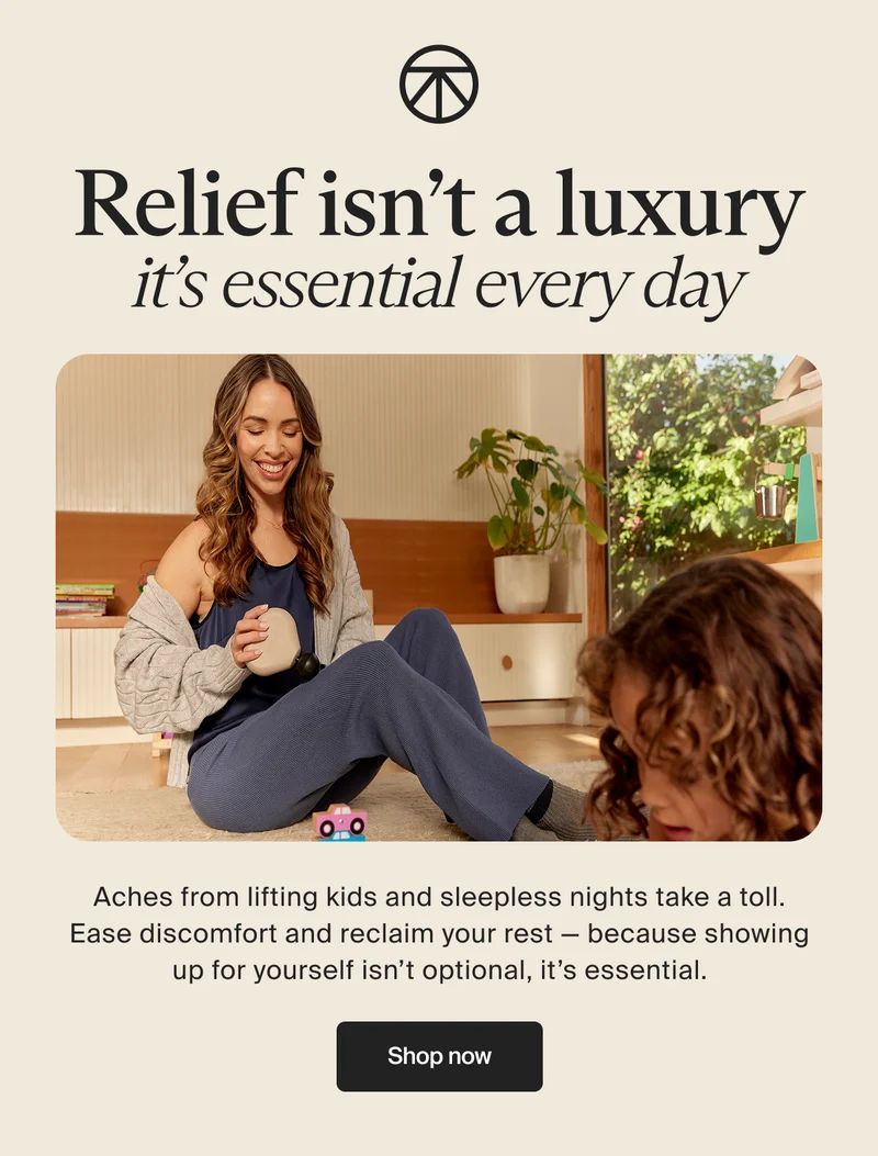 Relief isn’t a luxury it’s essential every day | Aches from lifting kids and sleepless nights take a toll. Ease discomfort and reclaim your rest — because showing up for yourself isn’t optional, it’s essential. | Shop now