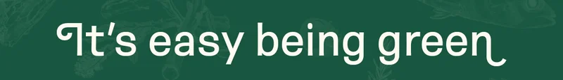 It's easy being green