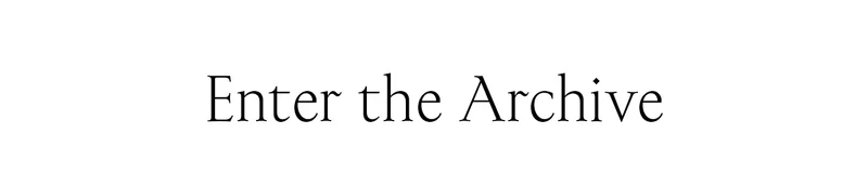 Enter the Archive