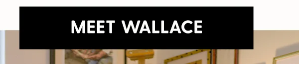 Meet Wallace