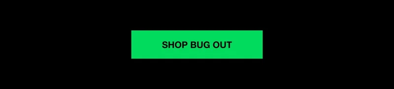 Shop Bug Out