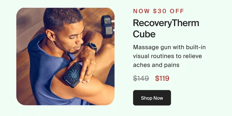 Now $30 off | RecoveryTherm Cube | $119 | Shop Now