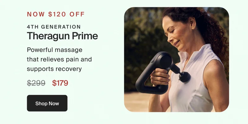 NOW $120 off | Theragun Prime | $179 | Shop Now