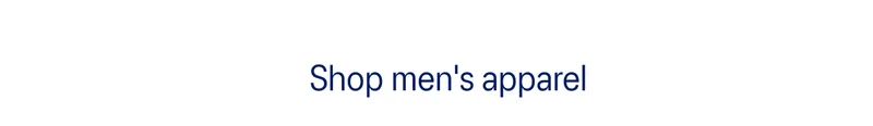 Shop men's apparel >