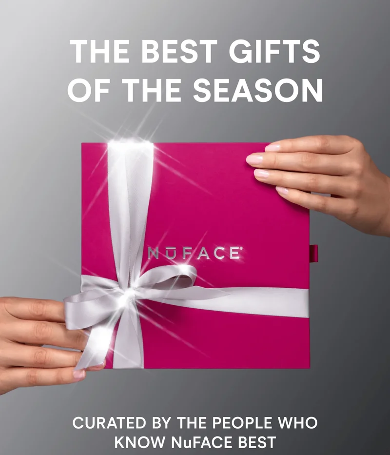 The Best Gifts of the Season! Curated by the people who know NuFACE best.
