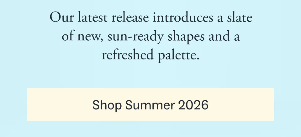 Shop Summer 2026 Shop Summer 2026