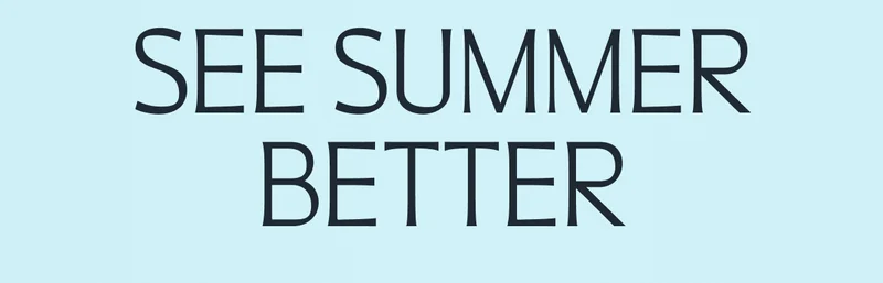 See Summer Better See Summer Better