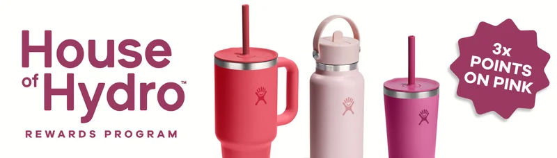 House of Hydro™ Rewards Program 3x POINTS ON PINK