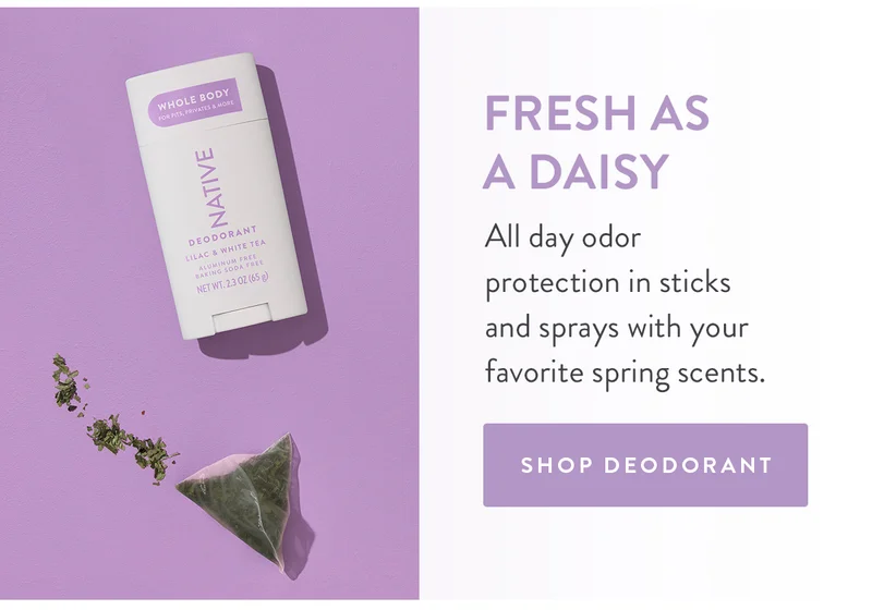Fresh As a Daisy | All day odor protection in sticks and sprays with your favorite spring scents. | SHOP DEODORANT