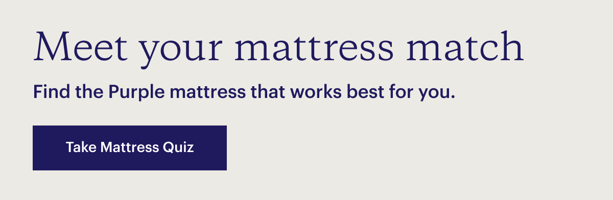 Find your perfect mattress with our quiz