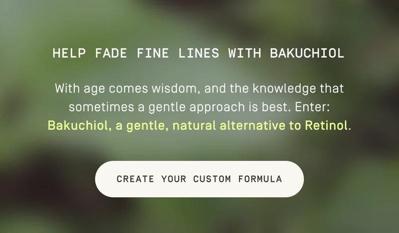 Help Fade Lines with Bakuchiol | Create your custom formula