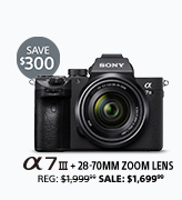 Save $300: Alpha 7 III + 28-70mm Zoom Lens