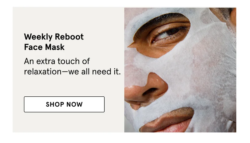 Weekly Reboot Face Mask
