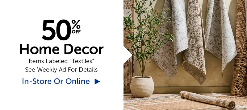 50% Off Home Decor - Items Labeled "Textiles"
