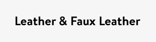 Leather & Faux Leather
