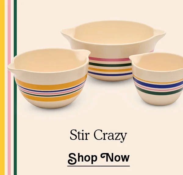 Stir Crazy | SHOP NOW