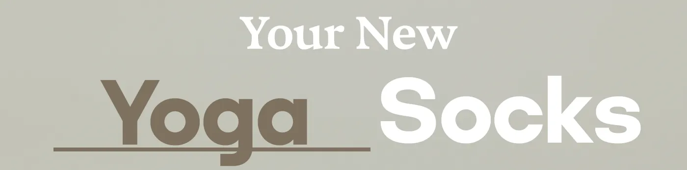 YOUR NEW _____ SOCKS