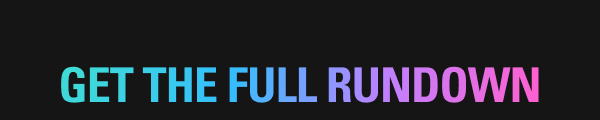 Get the full rundown