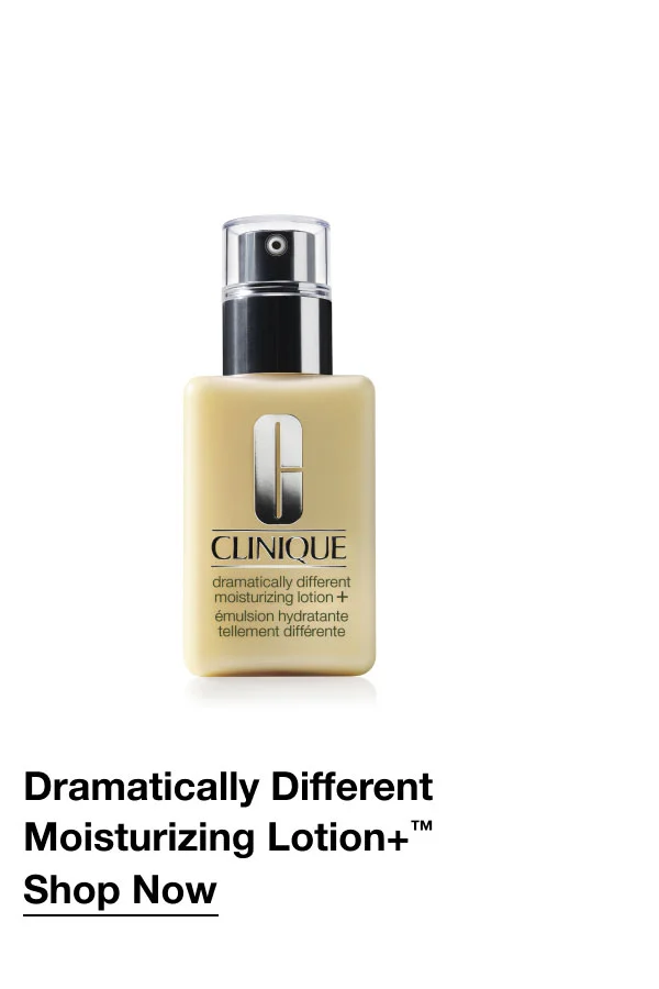 Dramatically Different Moisturizing Lotion+™ Shop Now