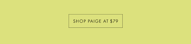 SHOP PAIGE AT $79