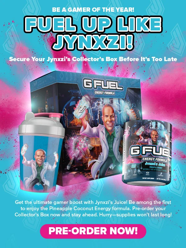 FUEL UP LIKE JYNXZI! PRE ORDER NOW!