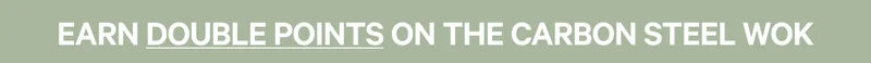 Earn double points on the carbon steel wok