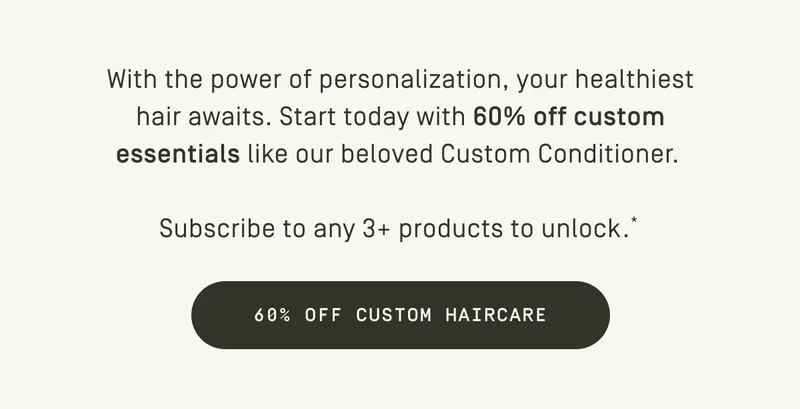 60% off custom haircare