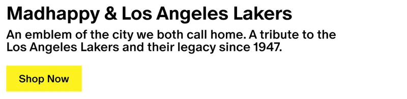 Madhappy & Los Angeles Lakers