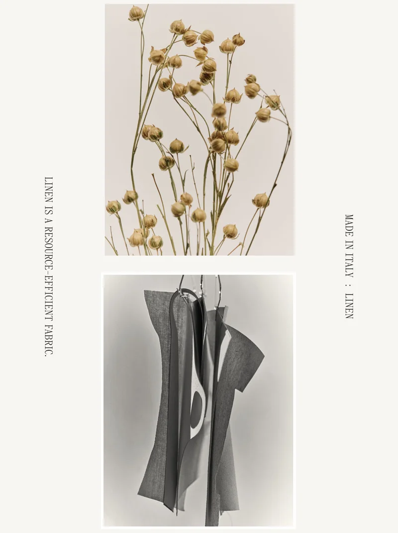 Made In Italy: Linen Linen is a resource-efficient fabric.