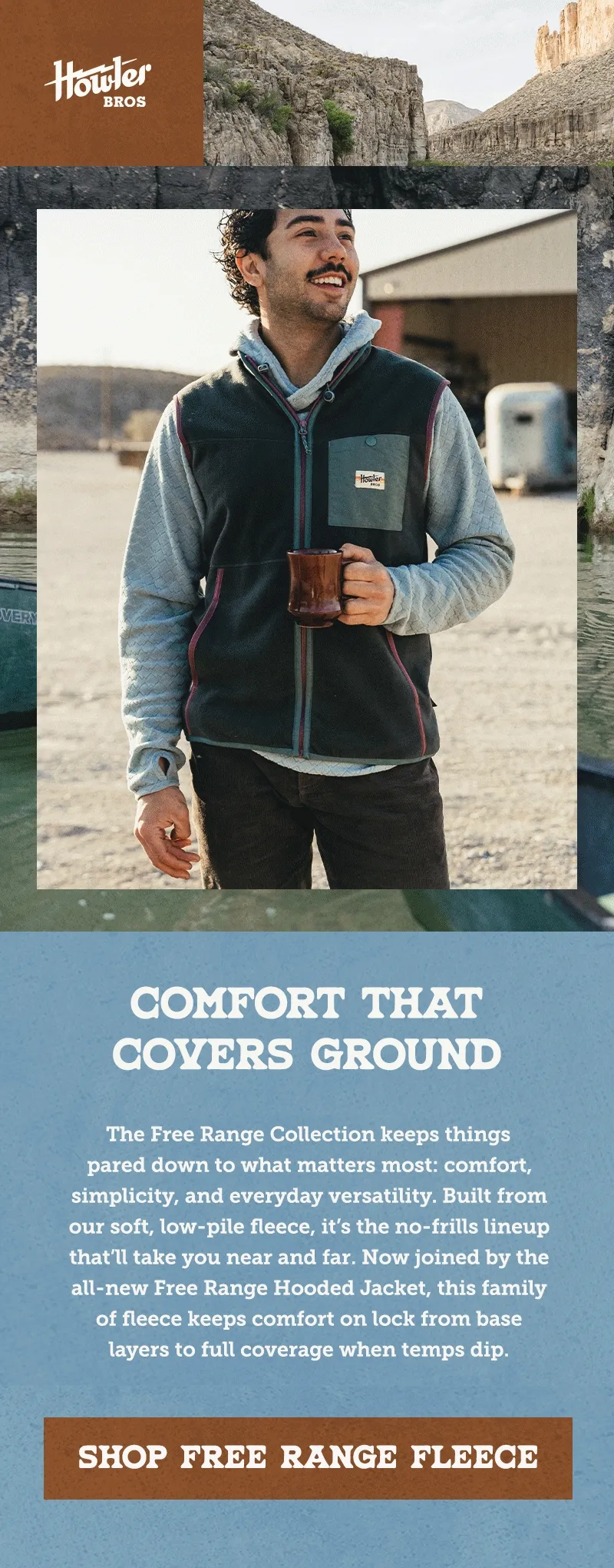 The Free Range Collection keeps things pared down to what matters most: comfort, simplicity, and everyday versatility. Built from our soft, low-pile fleece, it’s the no-frills lineup that’ll take you near and far. Now joined by the all-new Free Range Hooded Jacket, this family of fleece keeps comfort on lock from base layers to full coverage when temps dip.