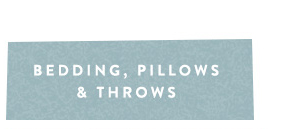 bedding, pillows, and throws