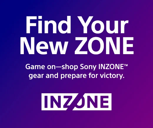 Find Your New Zone | Game on—shop Sony INZONE™ gear and prepare for victory.