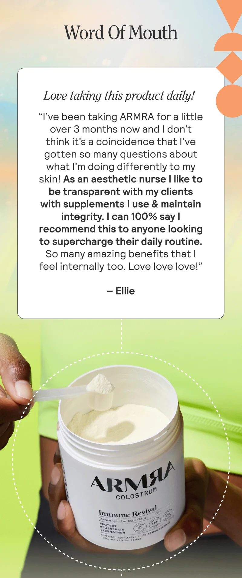 Love taking this product daily!  “I’ve been taking ARMRA for a little over 3 months now and I don’t think it’s a coincidence that I’ve gotten so many questions about what I’m doing differently to my skin! As an aesthetic nurse I like to be transparent with my clients with supplements I use & maintain integrity. I can 100% say I recommend this to anyone looking to supercharge their daily routine. So many amazing benefits that I feel internally too. Love love love!” @ellie_aestheticsrn