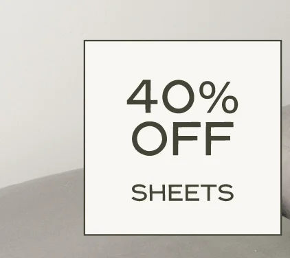 40% off Sheets