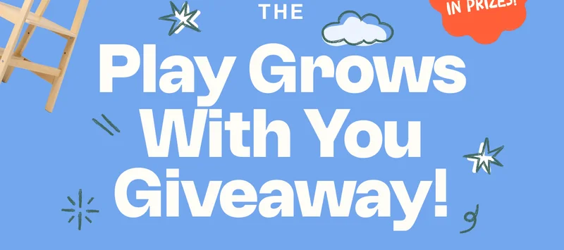 The Play Grows With You Giveaway!
