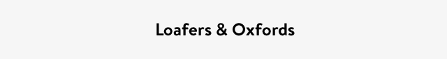 Loafers & Oxfords