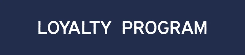 LOYALTY PROGRAM