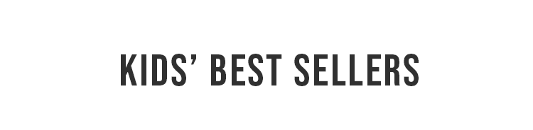KIDS' BEST SELLERS