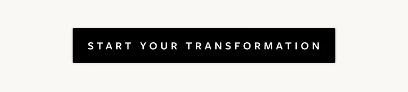 Start Your Transformation