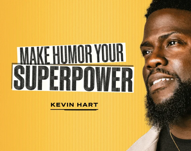 Make Humor Your Superpower with Kevin Hart